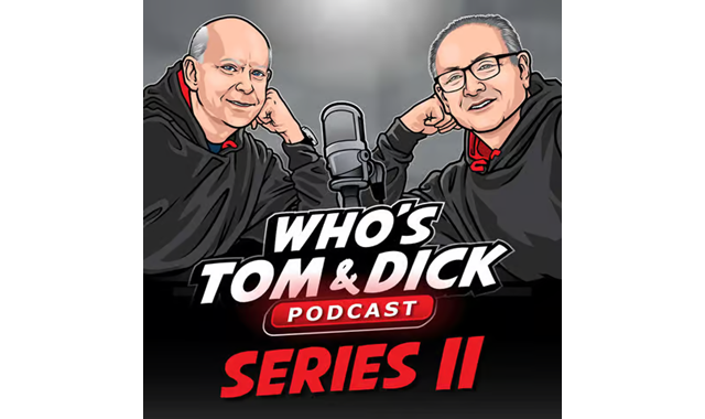 Who’s Tom & Dick Podcast on the World Podcast Network