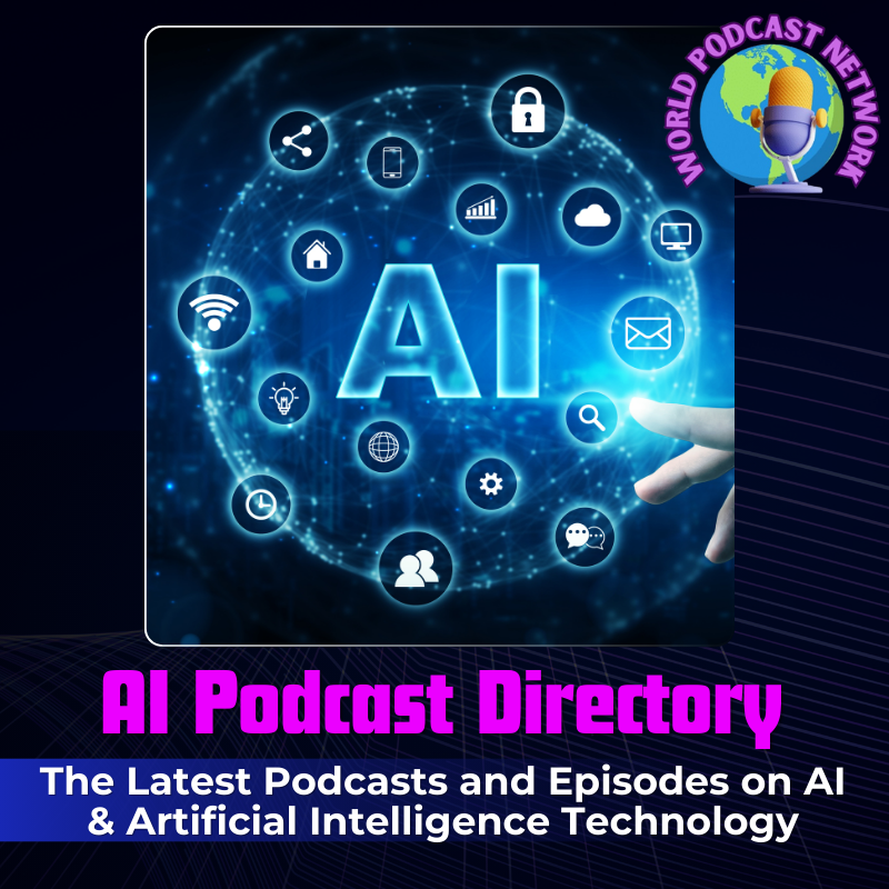 AI Podcast Directory - AI Podcasts and Episodes from the World Podcast Network