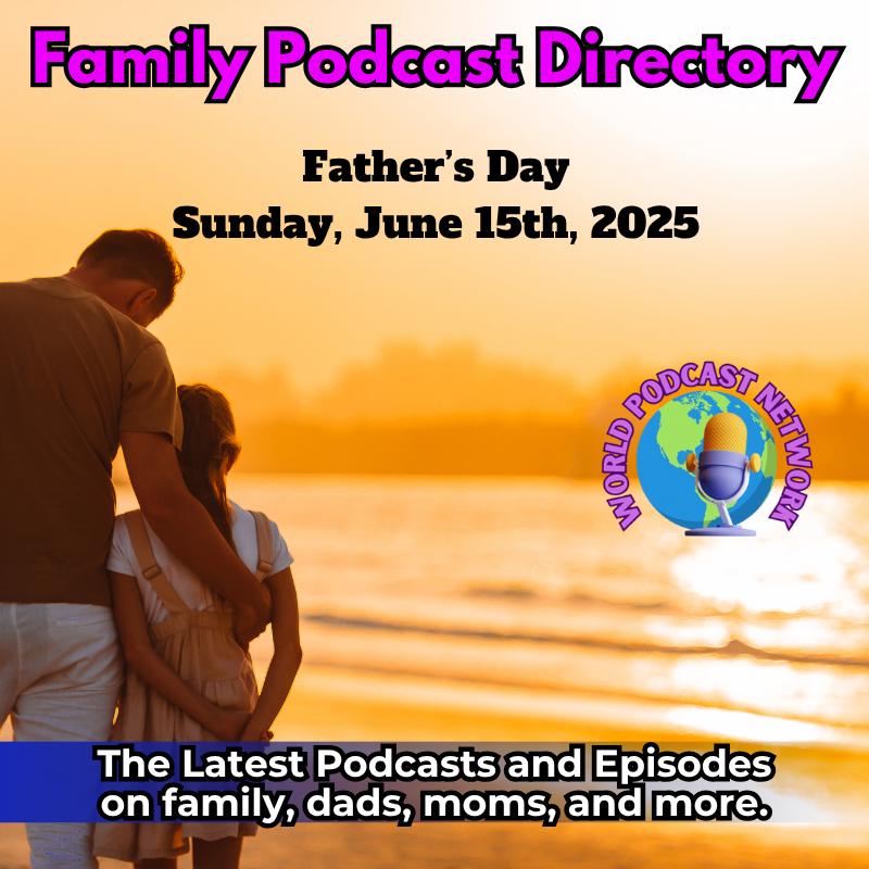 Family Podcast Directory - Family Podcasts and Episodes from the World Podcast Network