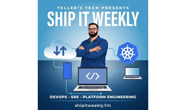 Ship It Weekly – DevOps, SRE, and Platform Engineering News with Brian Teller on the World Podcast Network