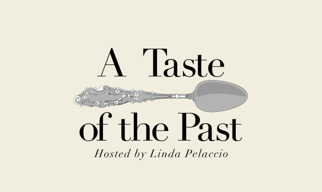 A TASTE OF THE PAST Podcast on the World Podcast Network and the NY City Podcast Network