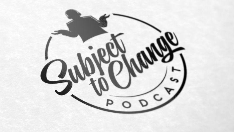 Subject To Change Podcast Podcast on the World Podcast Network and the NY City Podcast Network