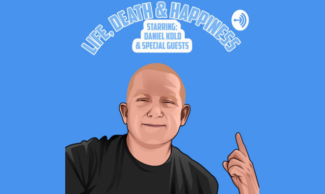 Life, Death & Happiness by Daniel Kold on the New York City Podcast Network