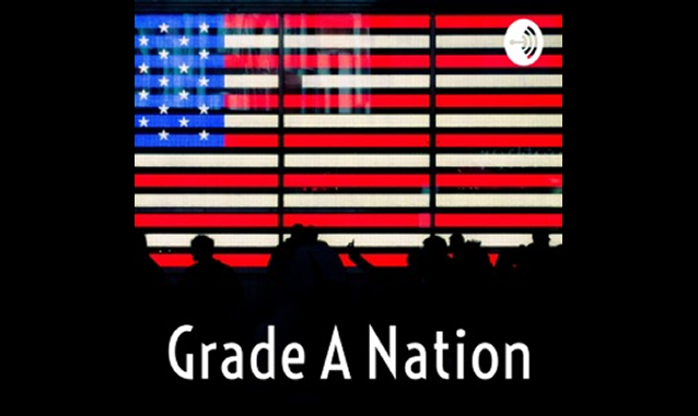 Grade A Nation Podcast on the World Podcast Network and the NY City Podcast Network