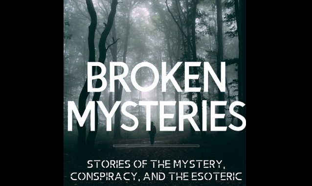 Broken Mysteries Podcast on the World Podcast Network and the NY City Podcast Network