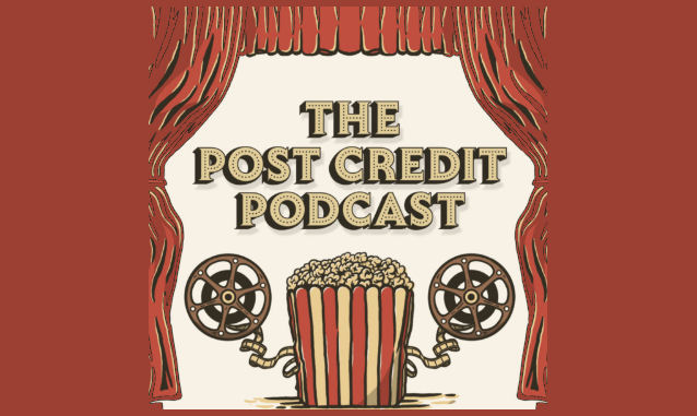 The Post Credit Podcast Podcast on the World Podcast Network and the NY City Podcast Network