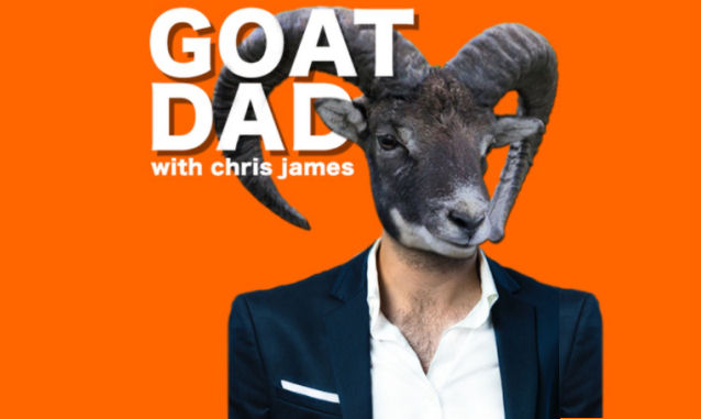 The Goat Dad” w/Chris James Podcast on the World Podcast Network and the NY City Podcast Network