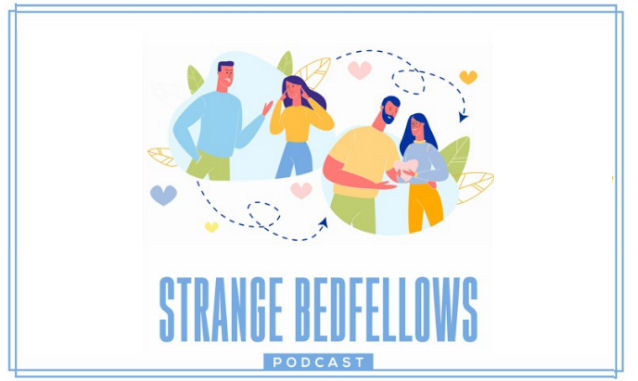 Strange Bedfellows Podcast on the World Podcast Network and the NY City Podcast Network
