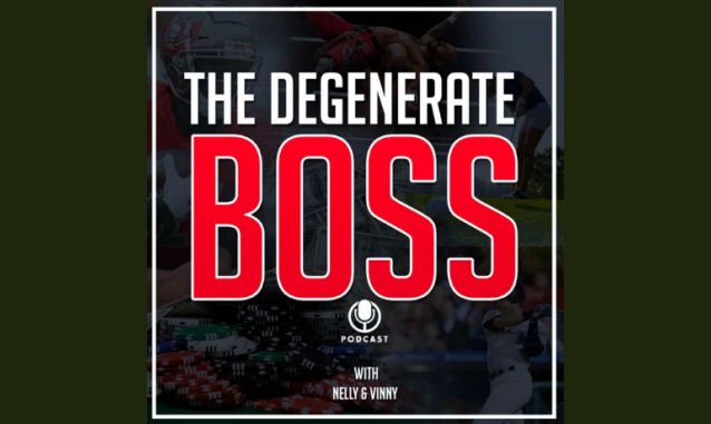 The Degenerate Boss Podcast  Nelson Soracco and Vin Lisanti Podcast on the World Podcast Network and the NY City Podcast Network