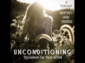 Unconditioning Discovering the Voice Within Podcast On the New York City Podcast Network