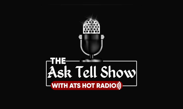 The Ask Tell Show ATS HOT RADIO Podcast on the World Podcast Network and the NY City Podcast Network