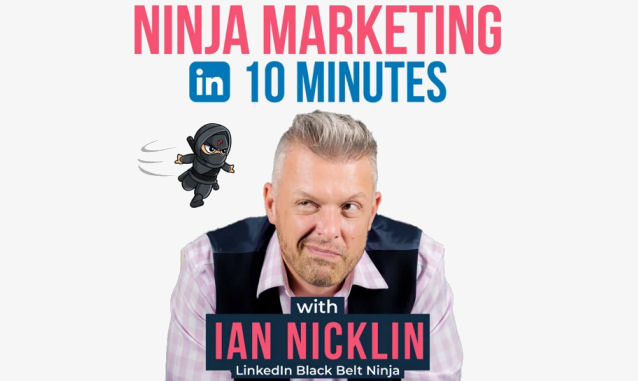 Ninja Marketing in 10 Minutes with Ian Nicklin – IN Business Ninjas Podcast on the World Podcast Network and the NY City Podcast Network