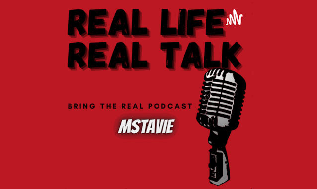Real Life Real Talk By Ms Tavie Podcast on the World Podcast Network and the NY City Podcast Network