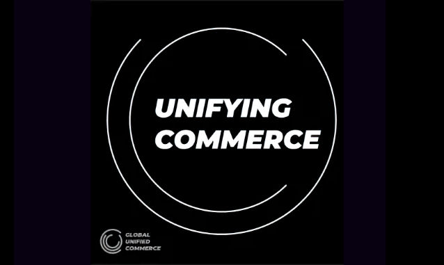 Unifying Commerce by the Global Unified Commerce team Podcast on the World Podcast Network and the NY City Podcast Network