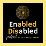 The Enabled Disabled Podcast On the New York City Podcast Network