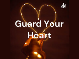 guard your heart podcast On the New York City Podcast Network