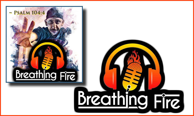 Breathing Fire Podcast on the World Podcast Network and the NY City Podcast Network