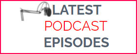 Latest Podcast Episodes