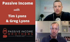 Passive Income Brothers Podcast by Tim & Greg Lyons On the New York City Podcast Network