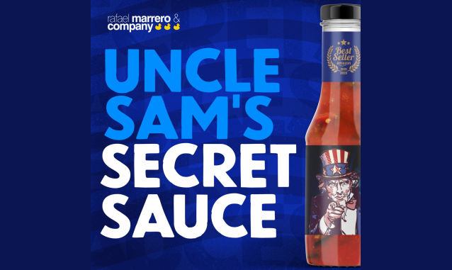 Uncle Sam’s Secret Sauce By Rafael Marrero & Company Podcast on the World Podcast Network and the NY City Podcast Network