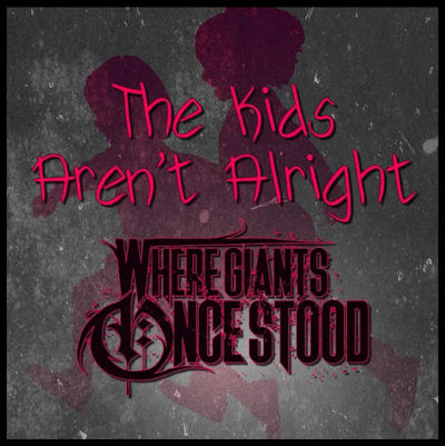 Where Giants Once Stood – The Kids Aren’t Alright | Podsafe music for your podcast on the World Podcast Network and NY City Podcast Network