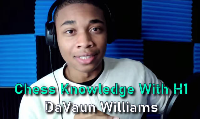 Chess Knowledge With H1 with DaVaun Williams Podcast on the World Podcast Network and the NY City Podcast Network