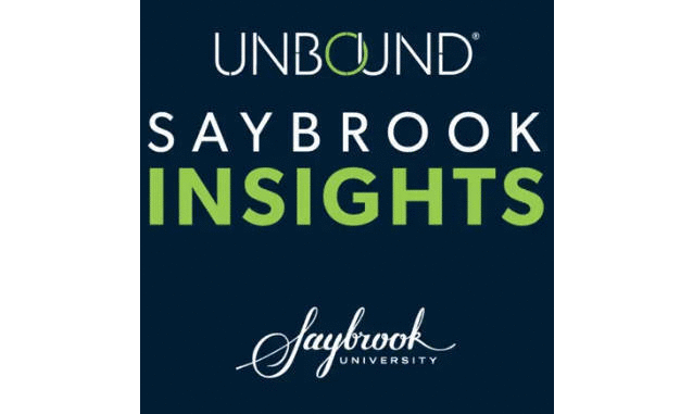Unbound: Saybrook Insights with President Nathan Long on the New York City Podcast Network