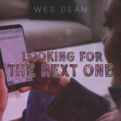 Podsafe music for your podcast. Play this podsafe music on your next episode - Wes Dean – Looking for the Next One | NY City Podcast Network