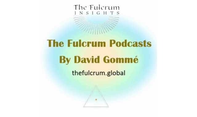 The Fulcrum Podcasts By David Gomme Podcast on the World Podcast Network and the NY City Podcast Network