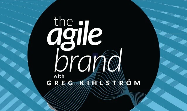 The Agile Brand with Greg Kihlstrom on the New York City Podcast Network