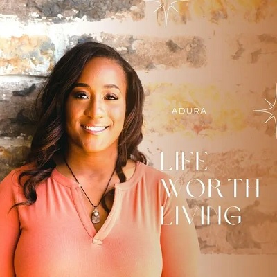 Adura Worship – Life Worth Living | Podsafe music for your podcast on the World Podcast Network and NY City Podcast Network