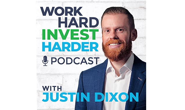 Work Hard Invest Harder With Justin Dixon Podcast on the World Podcast Network and the NY City Podcast Network