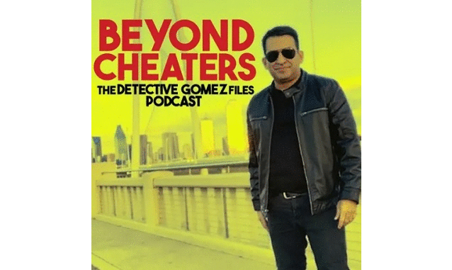 Beyond Cheaters: Detective Gomez Files With Daniel Gomez on the New York City Podcast Network