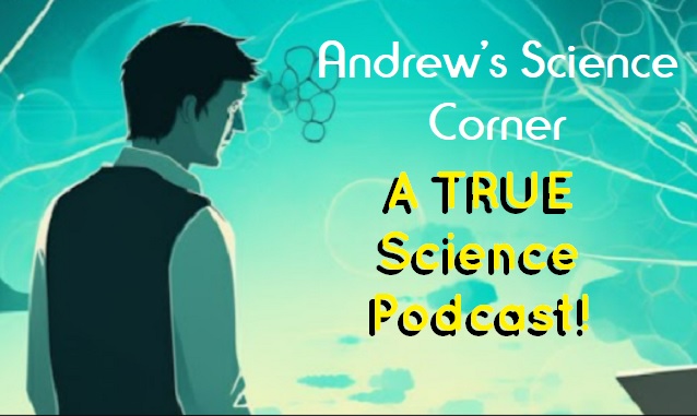 Andrew’s Science Corner Is the Ultimate Podcast For Science Fans | New York City Podcast Network