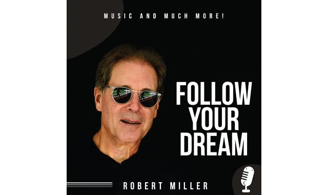 Follow Your Dream – Music and Much More on the New York City Podcast Network