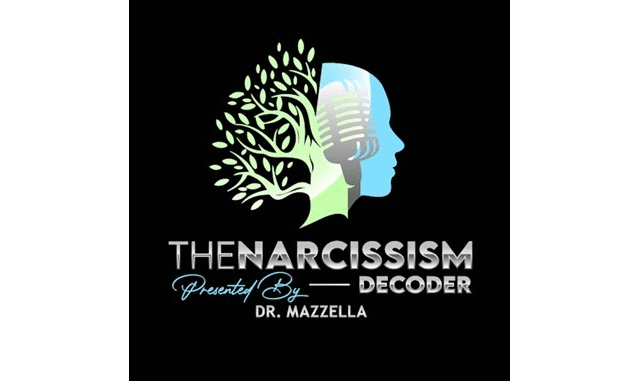 Introduction to the Narcissism Decoder Podcast with Dr. Mazzella Podcast on the World Podcast Network and the NY City Podcast Network