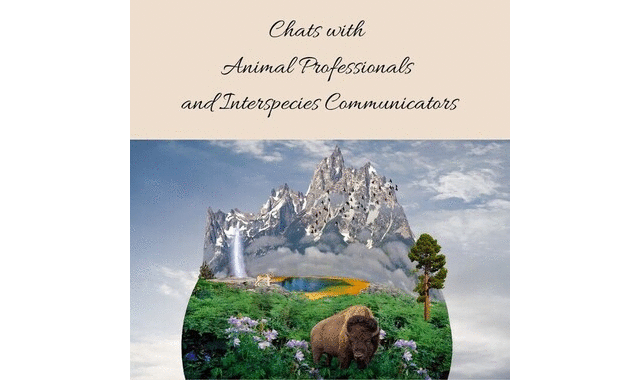 Chats with Animal Pros and Interspecies Communicators Podcast on the World Podcast Network and the NY City Podcast Network