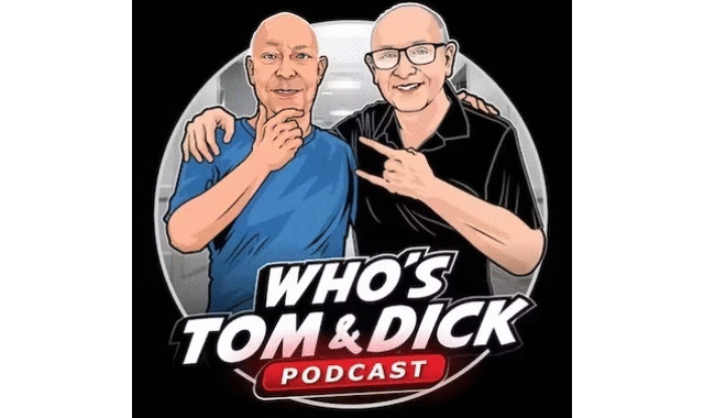 Whos Tom and Dick Podcast on the World Podcast Network and the NY City Podcast Network