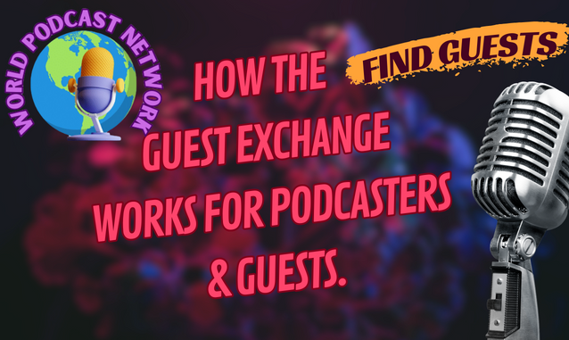 How the guest exchange works for podcasters and guests. | New York City Podcast Network