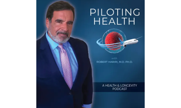 Piloting Health With Dr. Robert Hariri Podcast on the World Podcast Network and the NY City Podcast Network