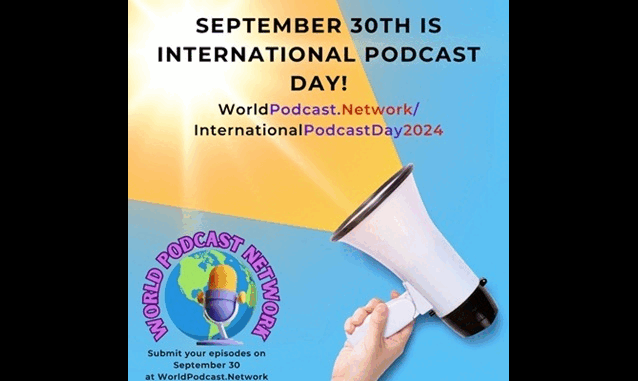 International Podcast Day 2024 on the World Podcast Network on the New York City Podcast Network Staff Picks