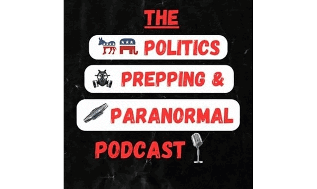 The Politics Prepping and Paranormal Podcast on the World Podcast Network