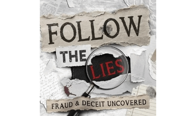 Follow the Lies: Fraud & Deceit Uncovered with Kevin Barrows on the World Podcast Network